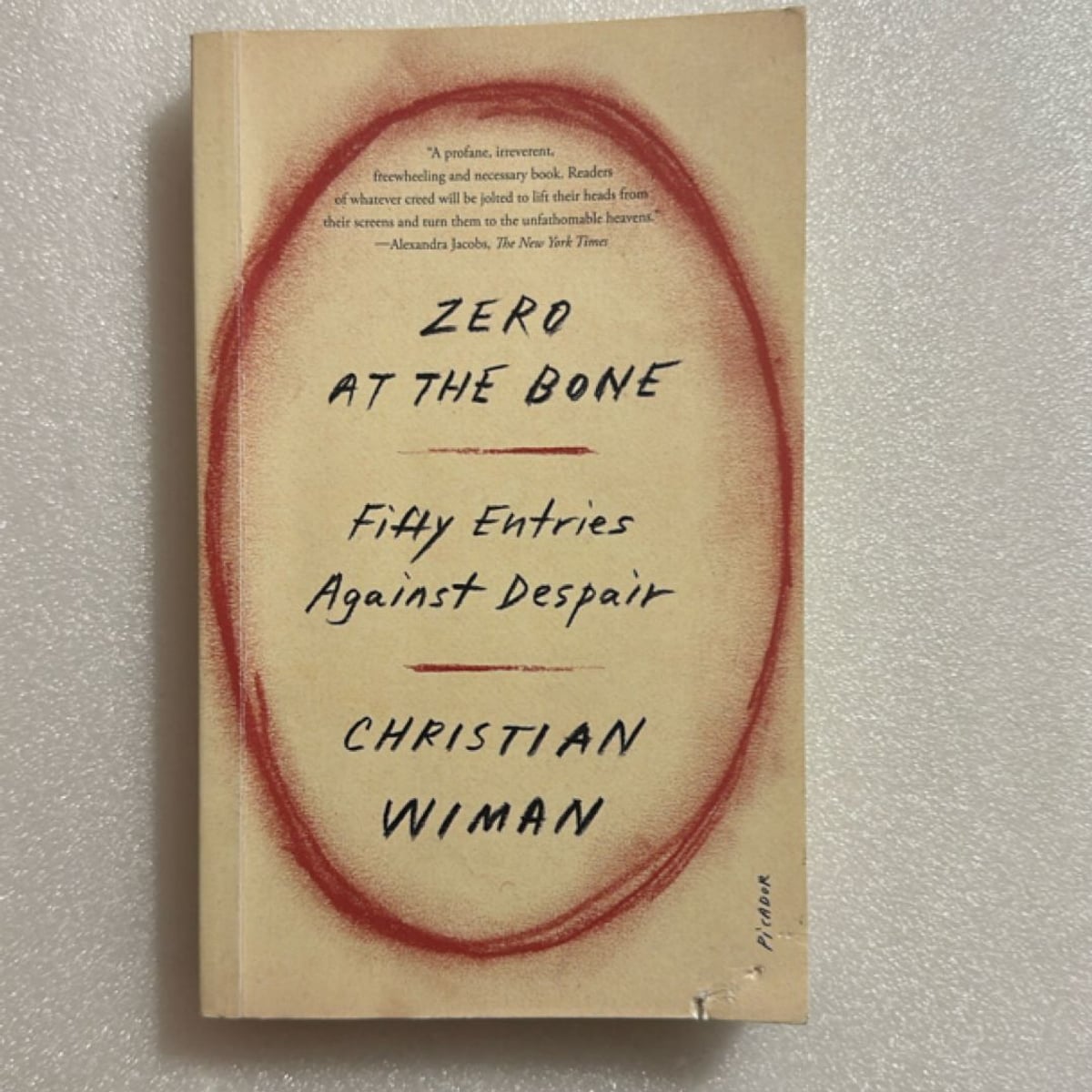 Zero at the Bone by Christian Wiman