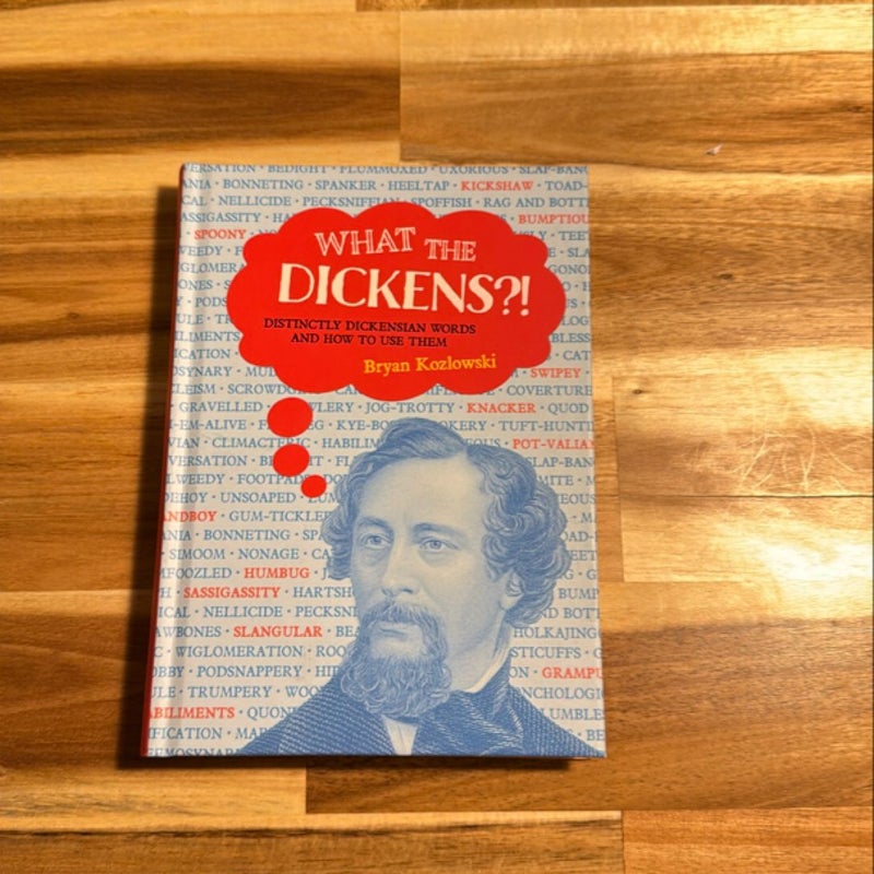 What the Dickens?!