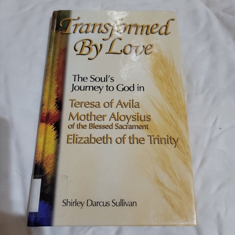 Transformed by Love