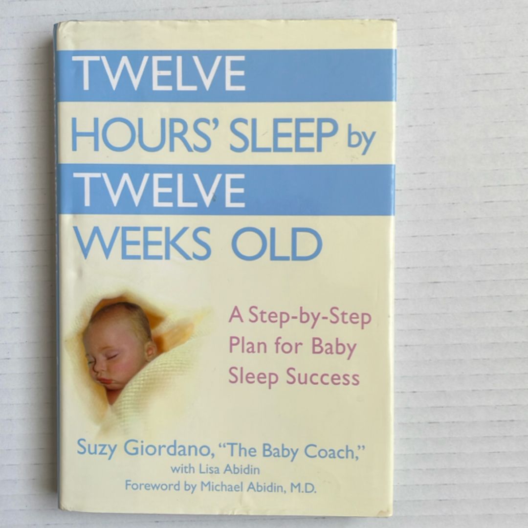 Twelve Hours' Sleep by Twelve Weeks Old