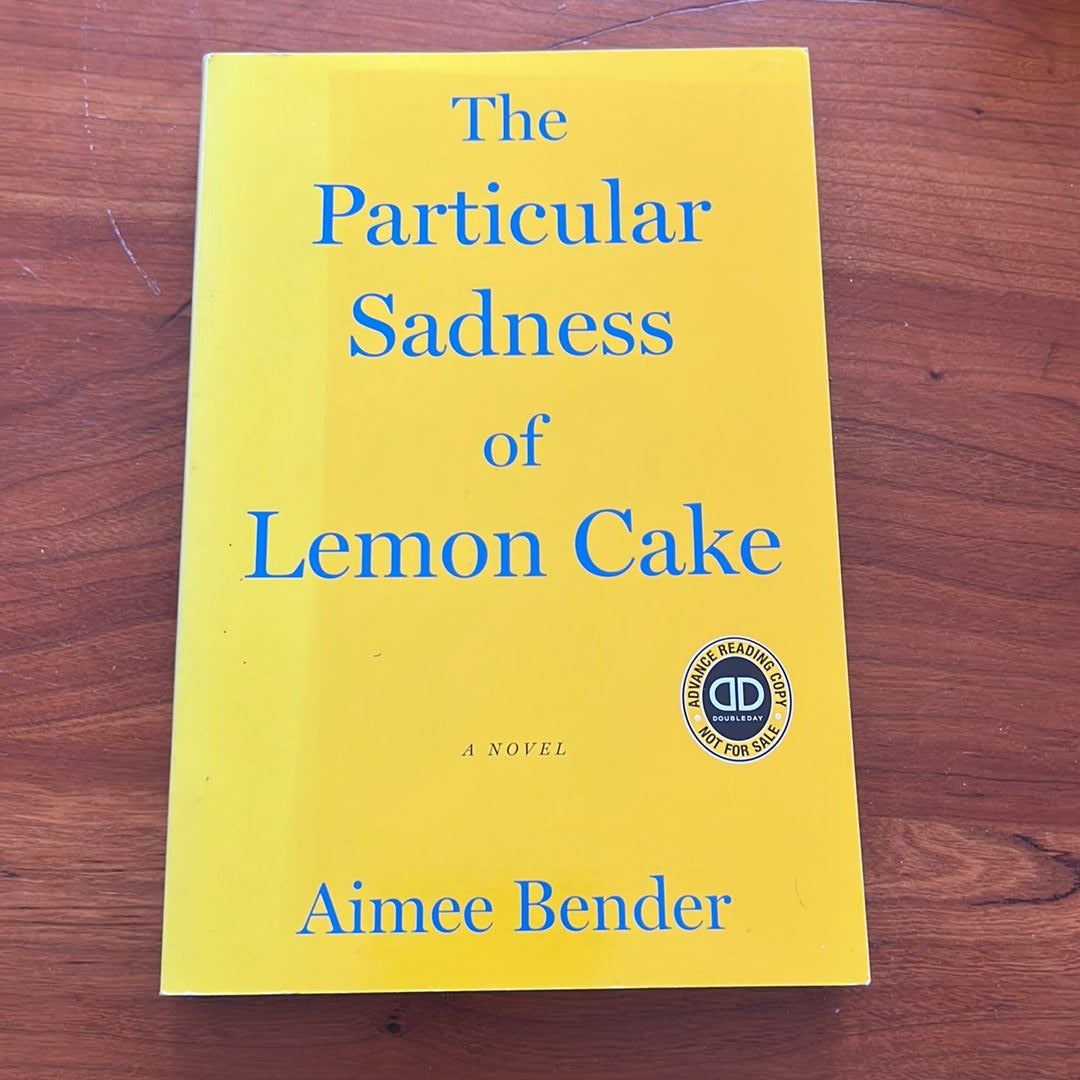 The Particular Sadness of Lemon Cake