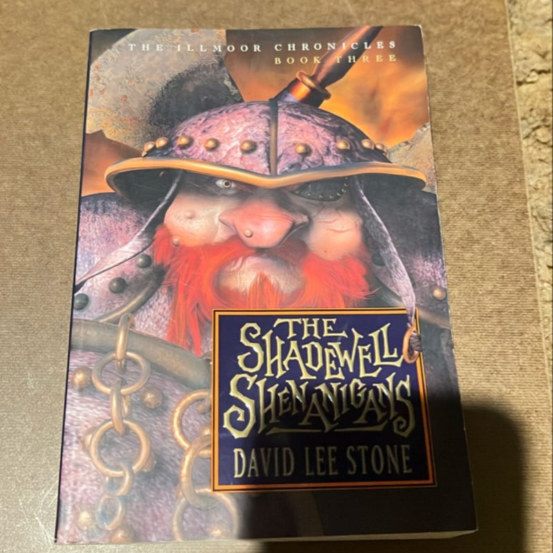 Illmore Chronicles,the: the Shadewell Shenangans - Book Three