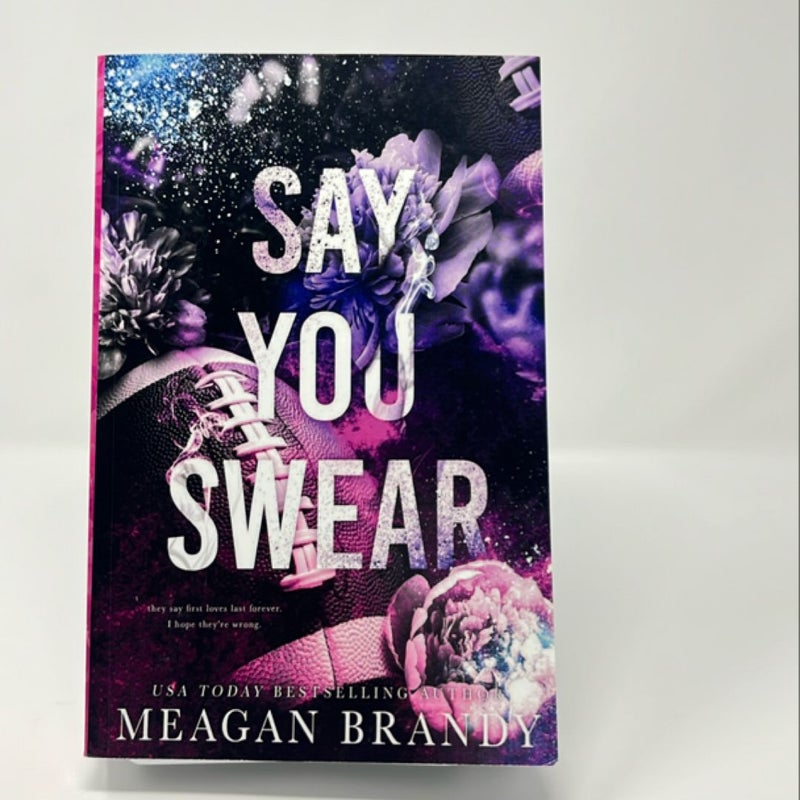 Say You Swear : Alternate Cover Edition