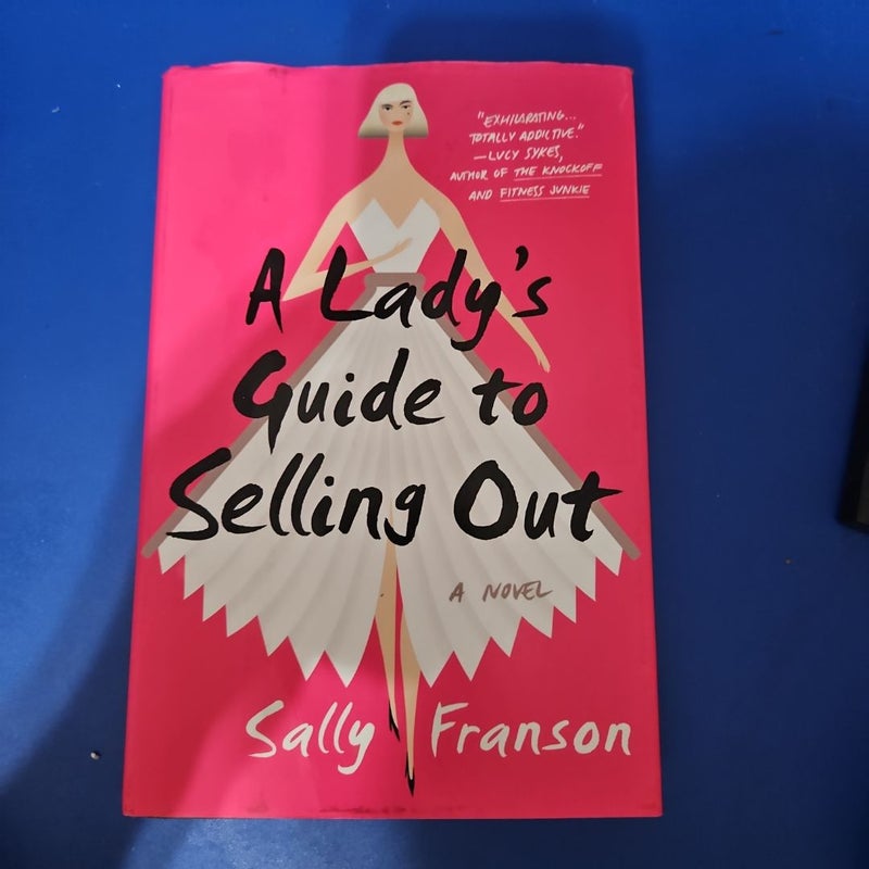 A Lady's Guide to Selling Out