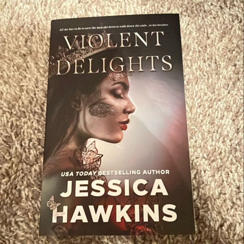 Violent Delights (signed)