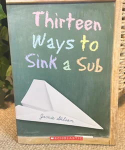 Thirteen Ways to Sink a Sub