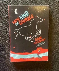 Some Kind of Courage