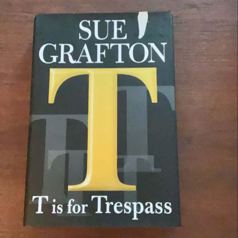 T Is for Trespass