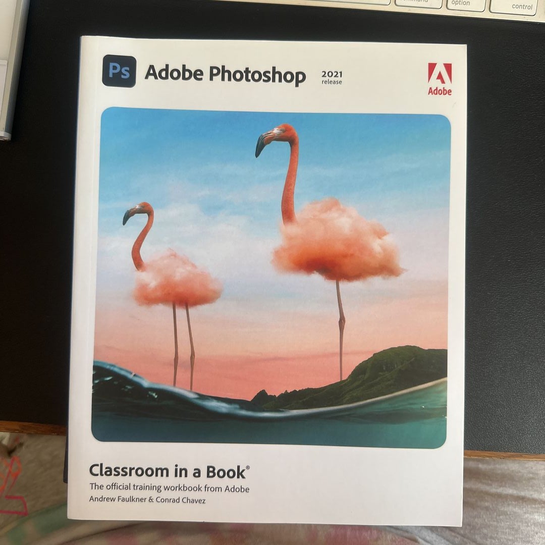 Adobe Photoshop Classroom in a Book (2021 Release)