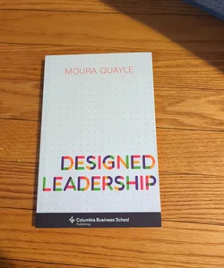 Designed Leadership