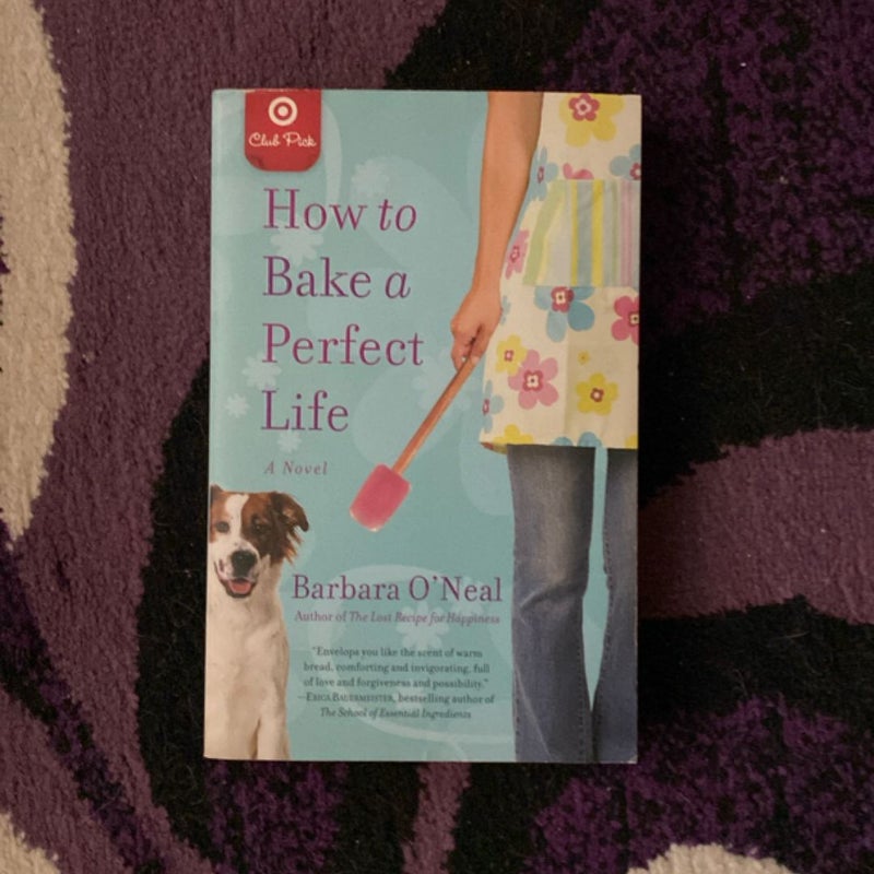 How to Bake a Perfect Life