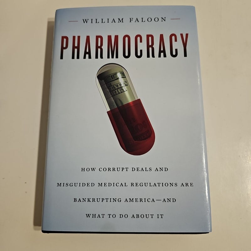 Pharmocracy