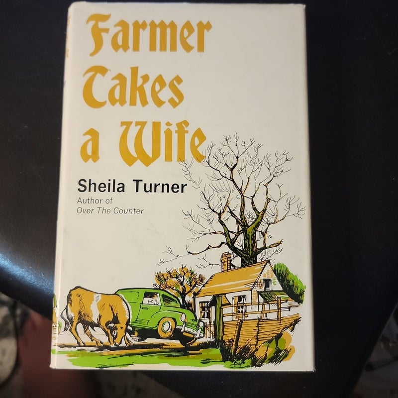 Farmer Takes A Wife