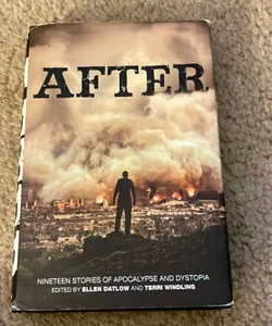 After (Nineteen Stories of Apocalypse and Dystopia)