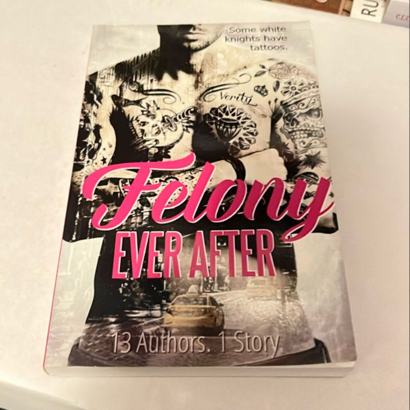 Felony Ever After