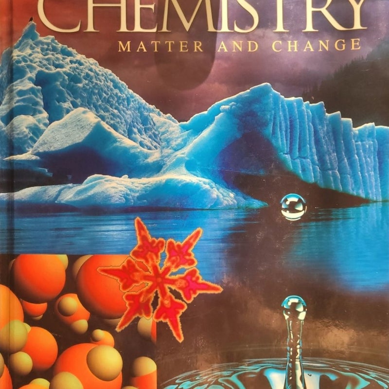 Chemistry: Matter & Change, Student Edition