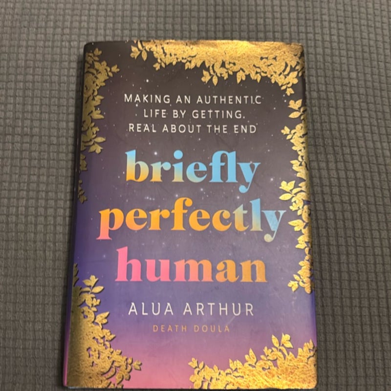 Briefly Perfectly Human