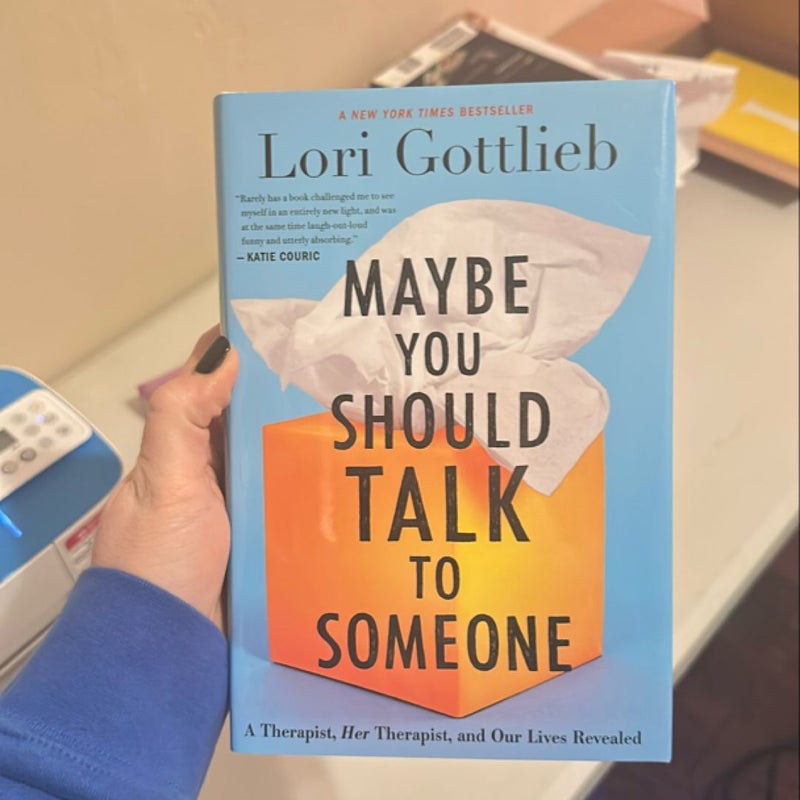 Maybe You Should Talk to Someone