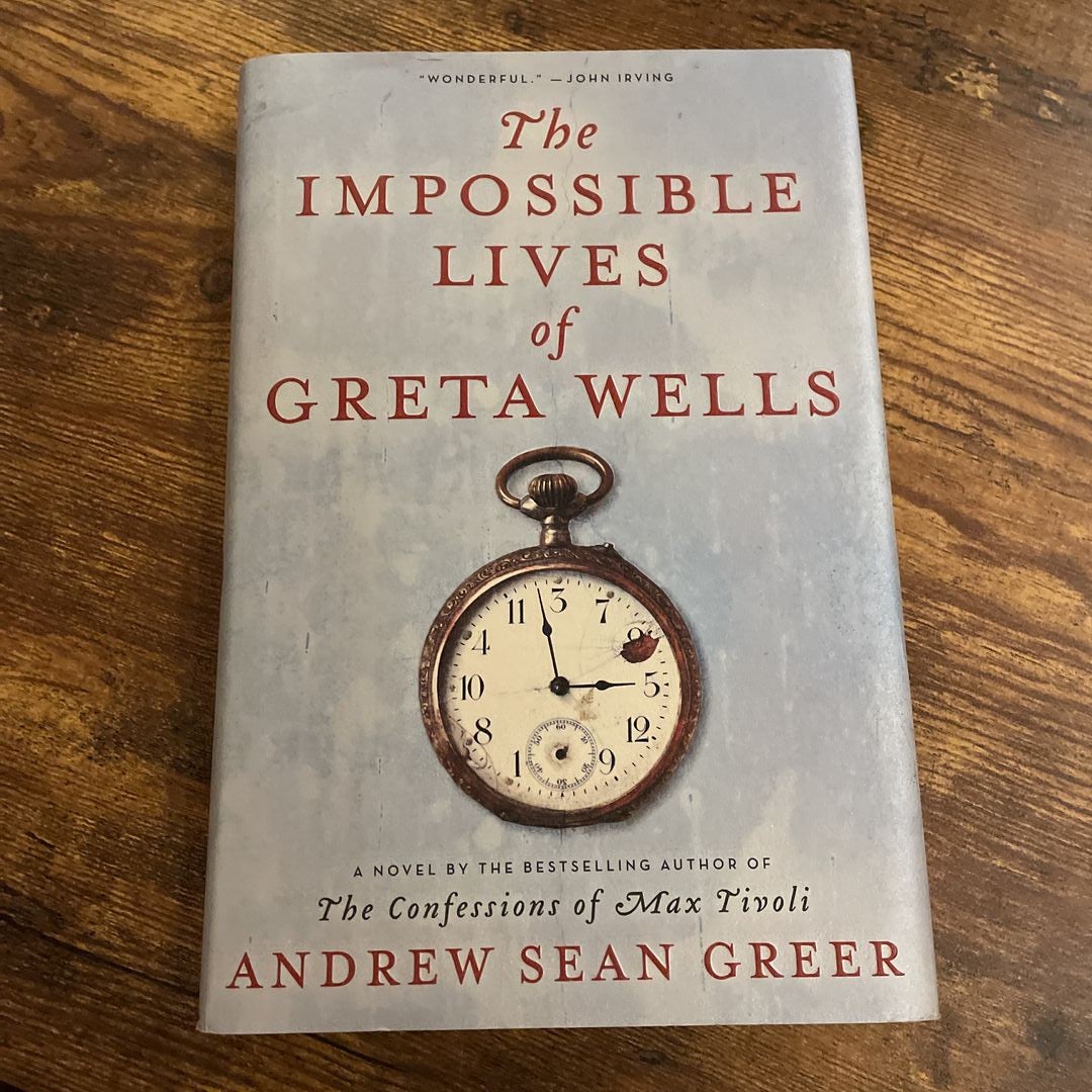 The Impossible Lives of Greta Wells