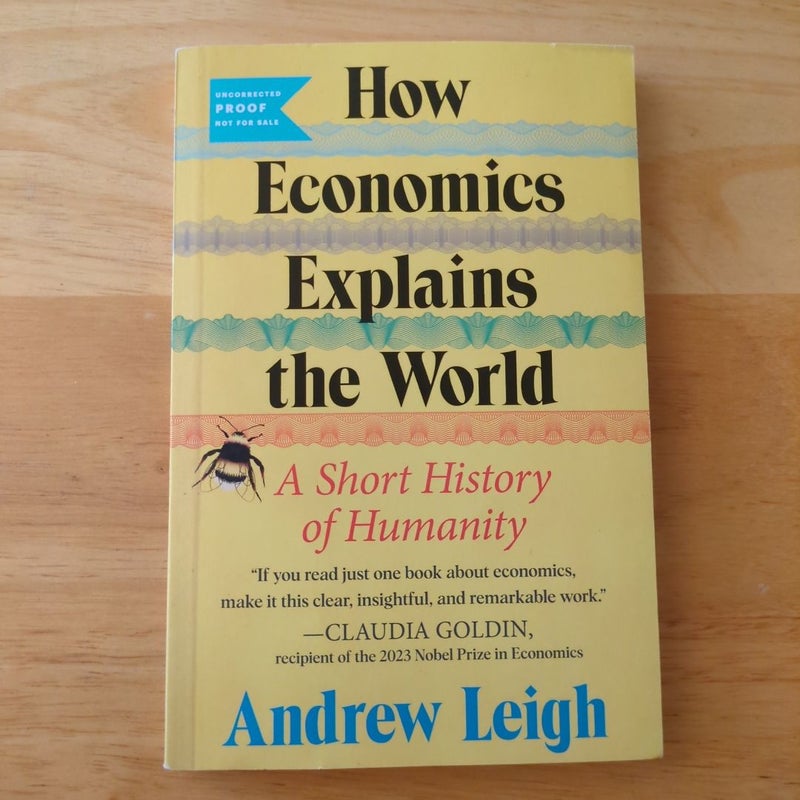 How Economics Explains the World (Advance Reader's Copy ARC)