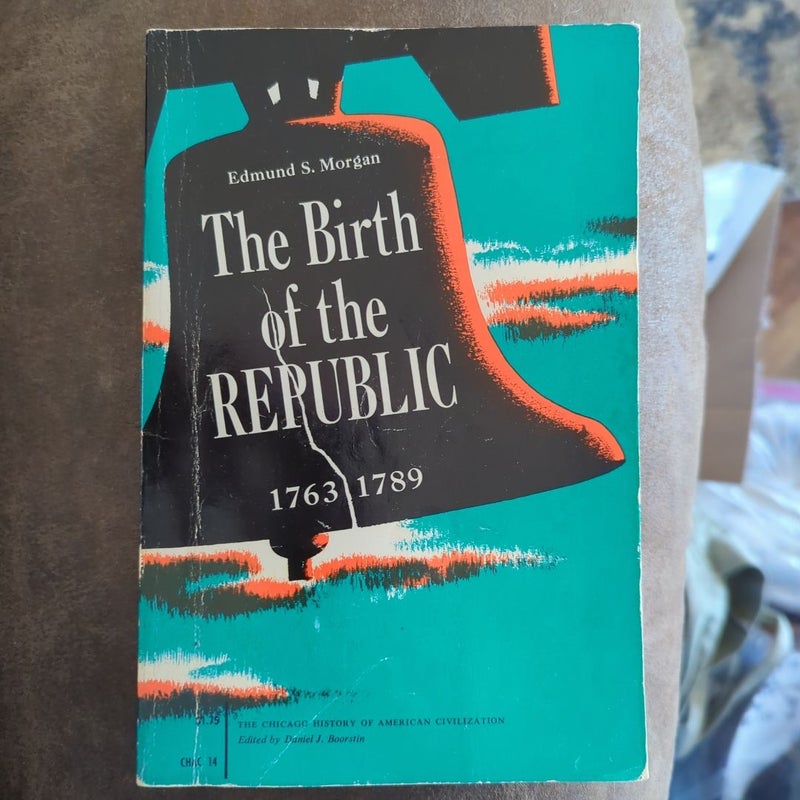 The Birth of the Republic 