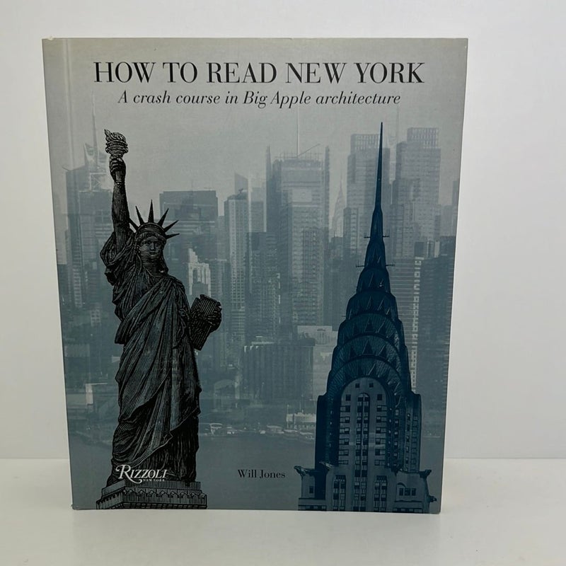 How to Read New York A Crash Course in Big Apple Architecture