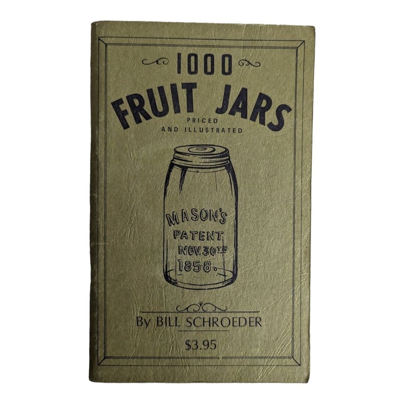 1000 Fruit Jars 