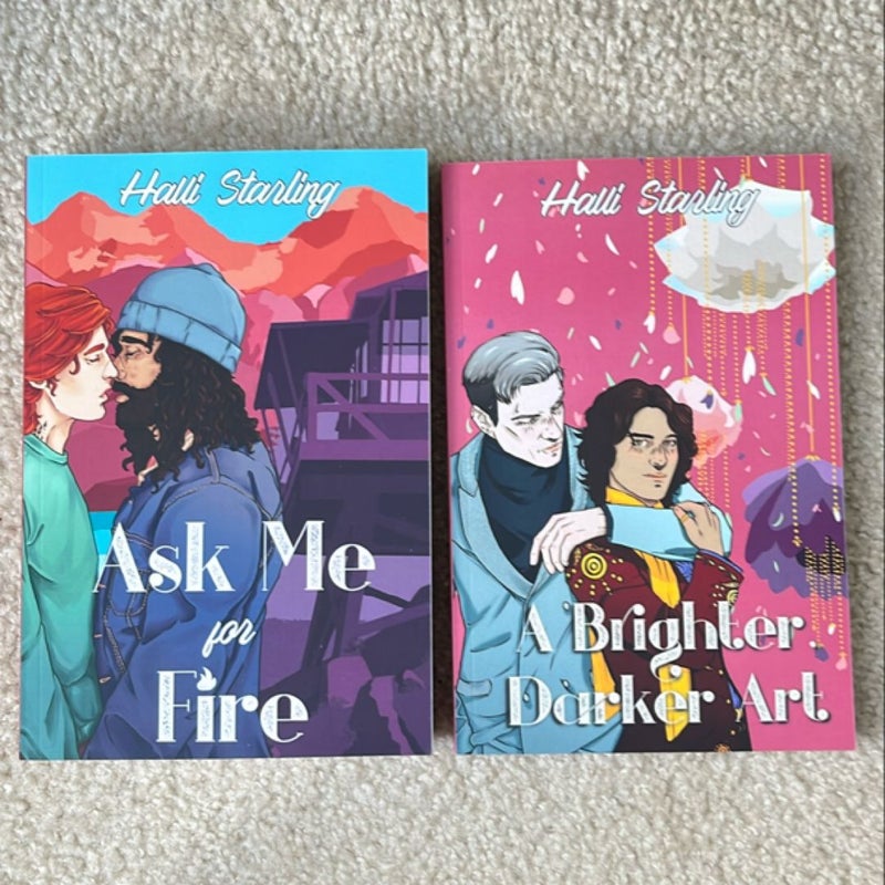 Ask Me for Fire / A Brighter, Darker Art duology