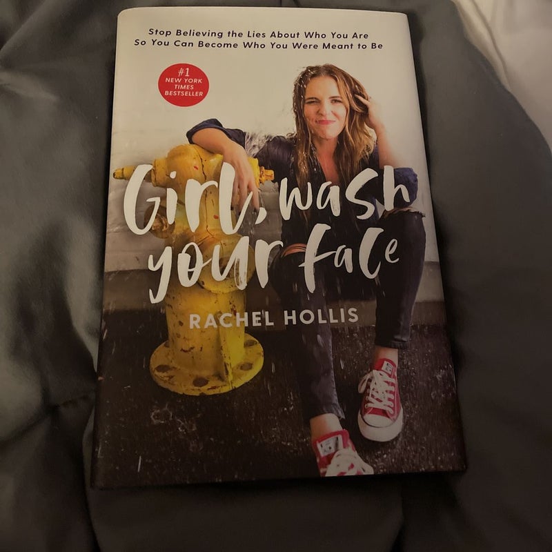 Girl, Wash Your Face