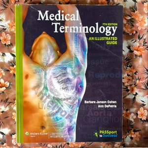 Medical Terminology: an Illustrated Guide with Navigate 2 Premier Access