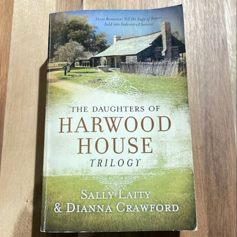 The Daughters of Harwood House Trilogy