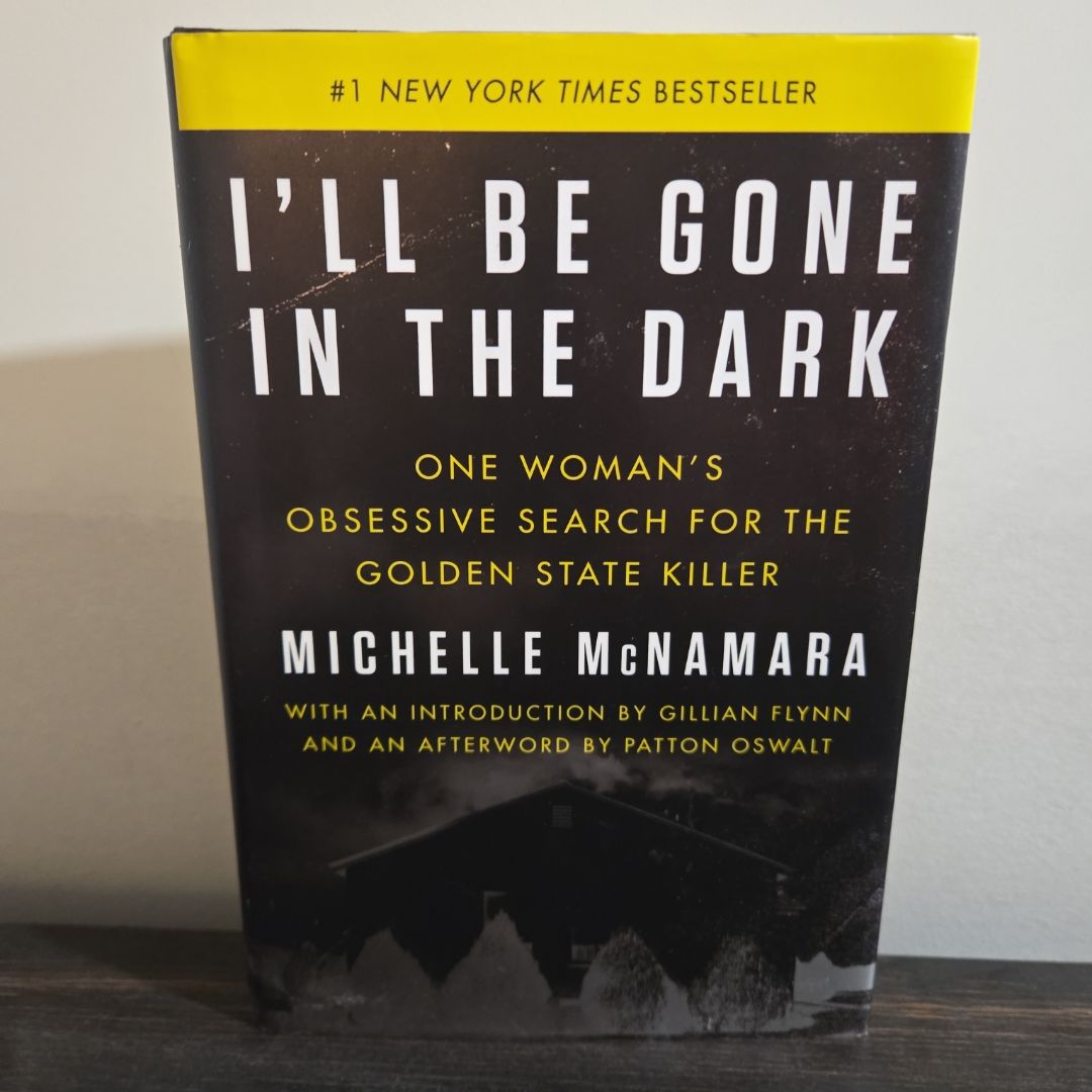 I'll Be Gone in the Dark