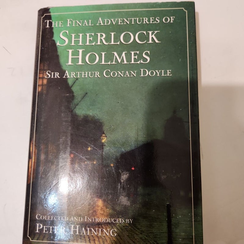 The Final Adventures of Sherlock Holmes