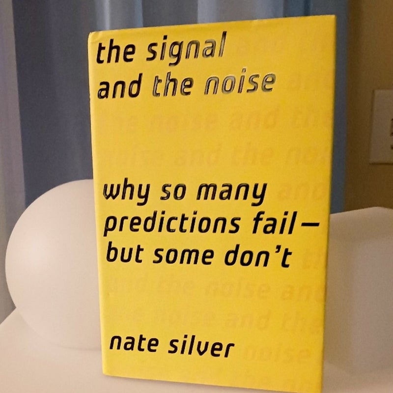 The Signal and the Noise