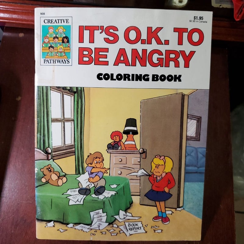 It's OK To Be Angry 