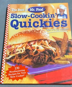 Slow-Cookin' Quickies