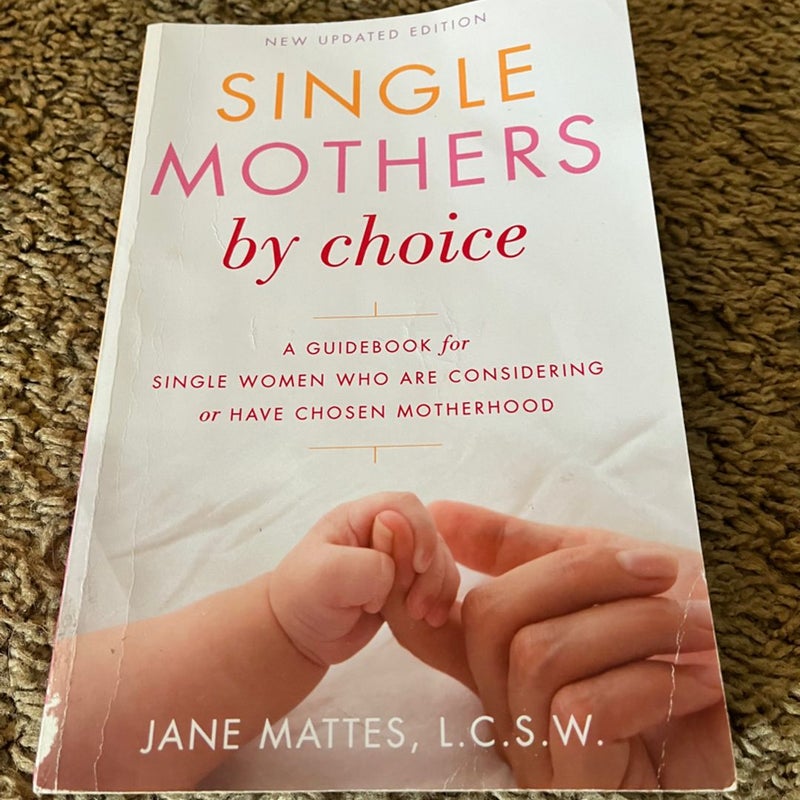 Single Mothers by choice 