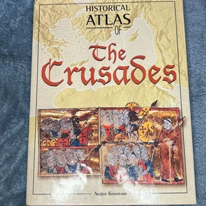 Historical Atlas of the Crusades