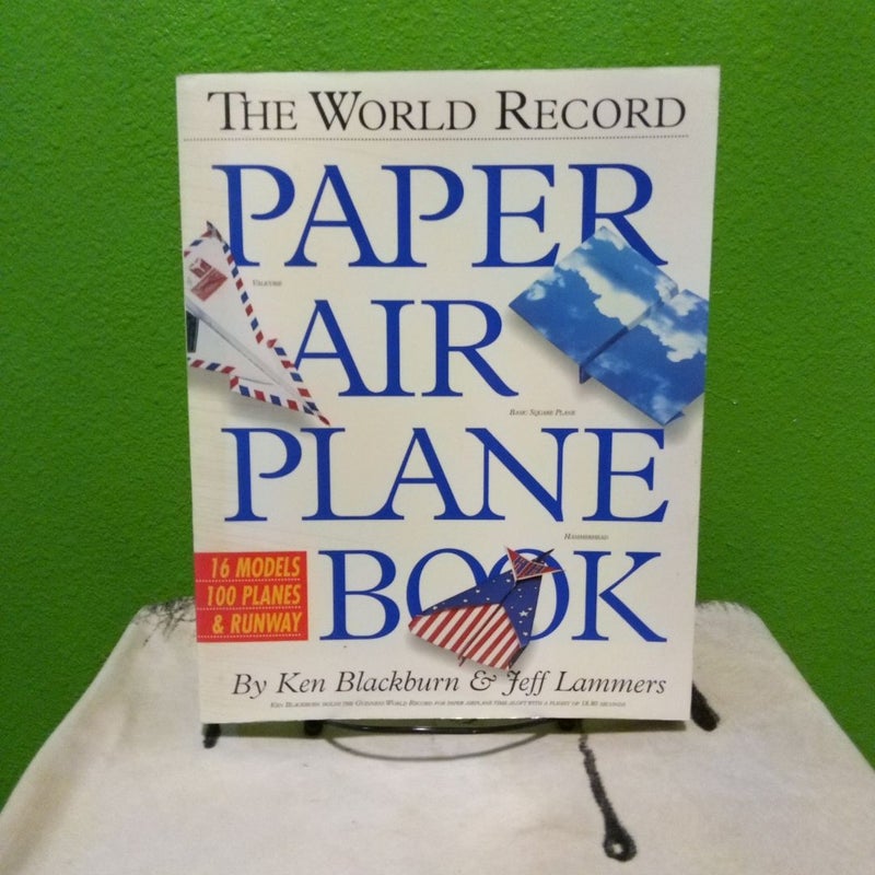 The World Record Paper Airplane Book