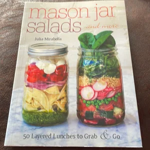 Mason Jar Salads and More