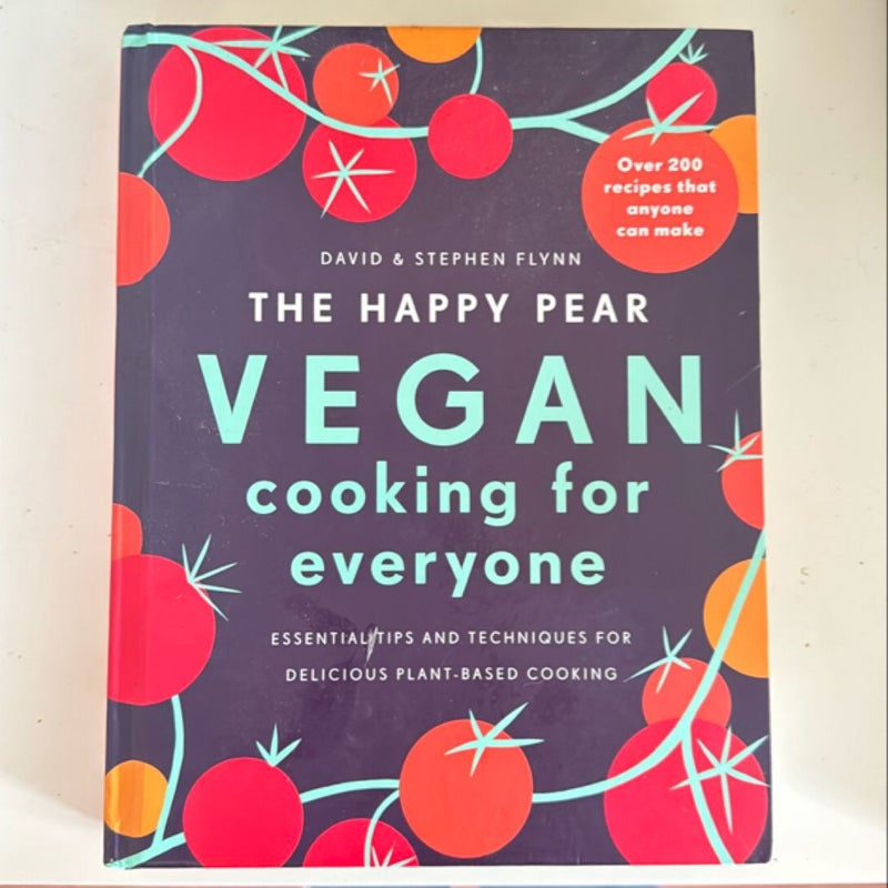 The Happy Pear: Vegan Cooking for Everyone