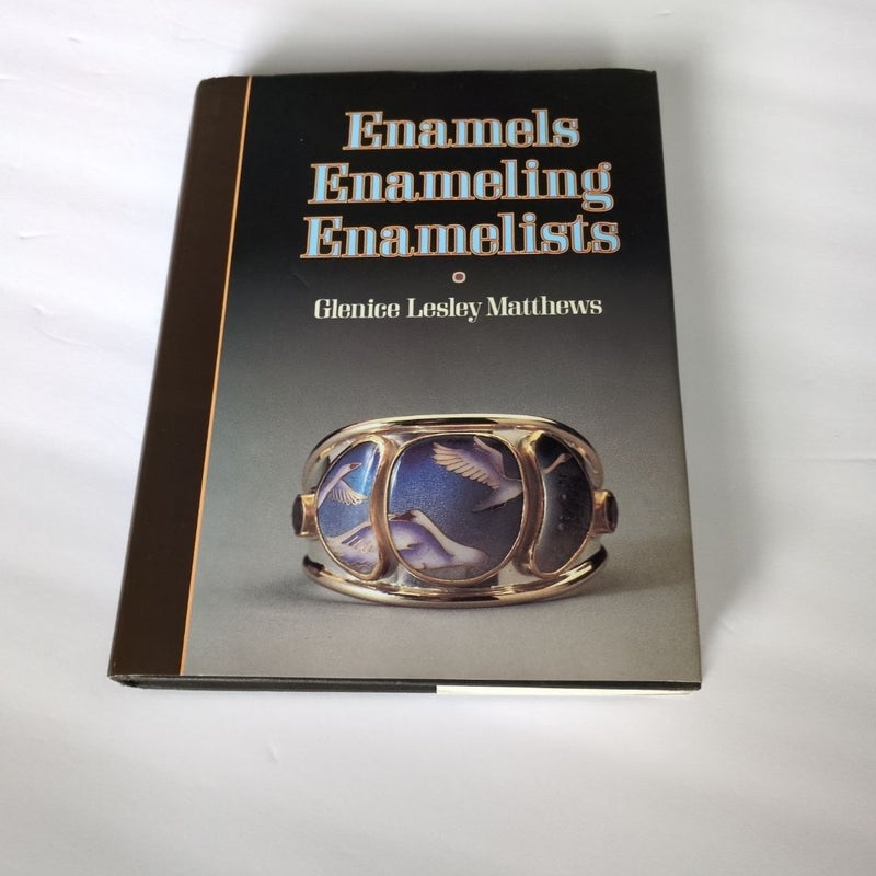 Enamels, Enameling, Enamelists