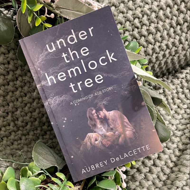 Under the Hemlock Tree