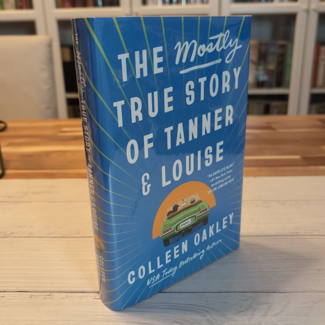 The Mostly True Story of Tanner and Louise First Edition First Print 