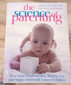 The Science of Parenting