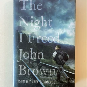 The Night I Freed John Brown