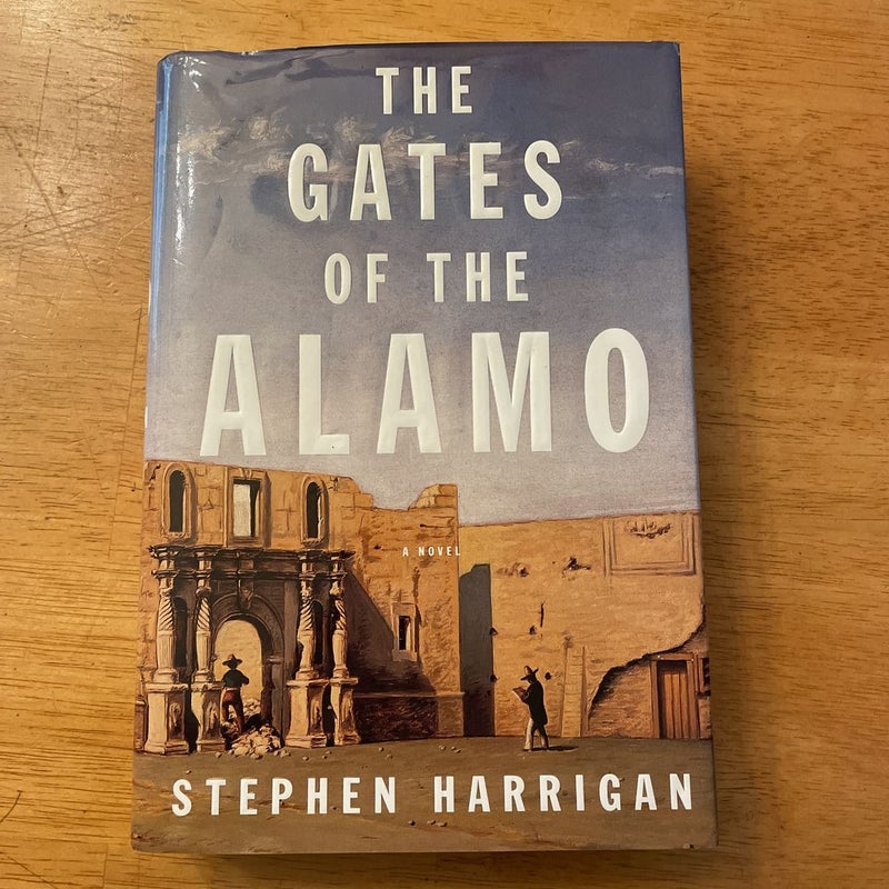 The Gates of the Alamo