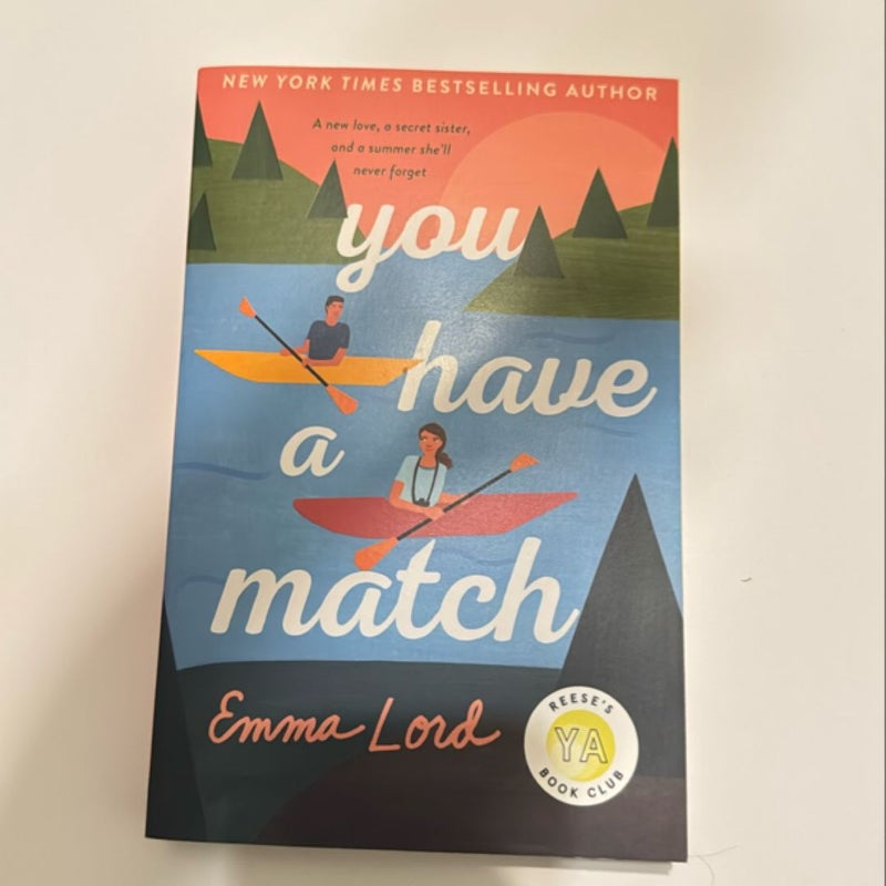 You Have a Match