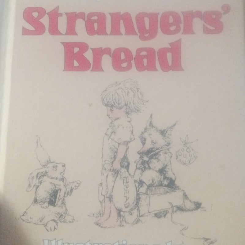 Strangers bread