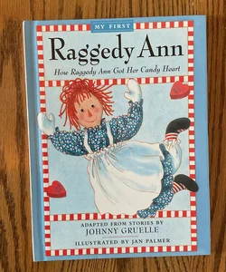 How Raggedy Ann Got Her Candy Heart